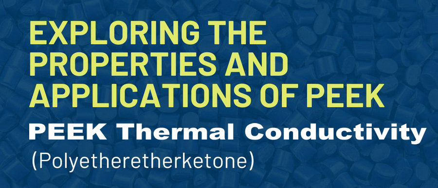 PEEK: Conductividad Térmica y Rendimiento