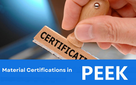 Guía completa sobre los certificados del material PEEK